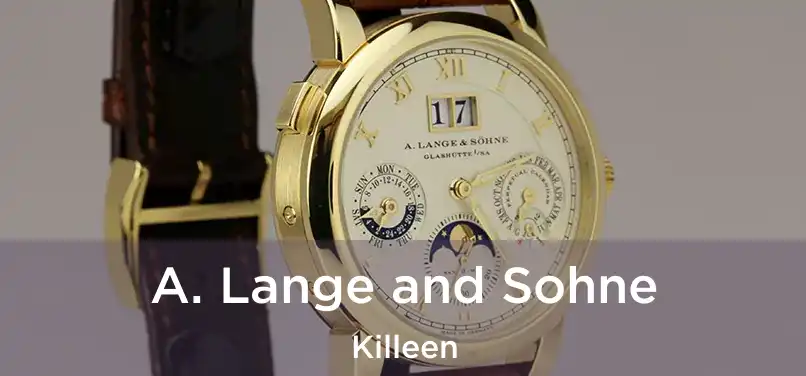  A. Lange and Sohne Killeen