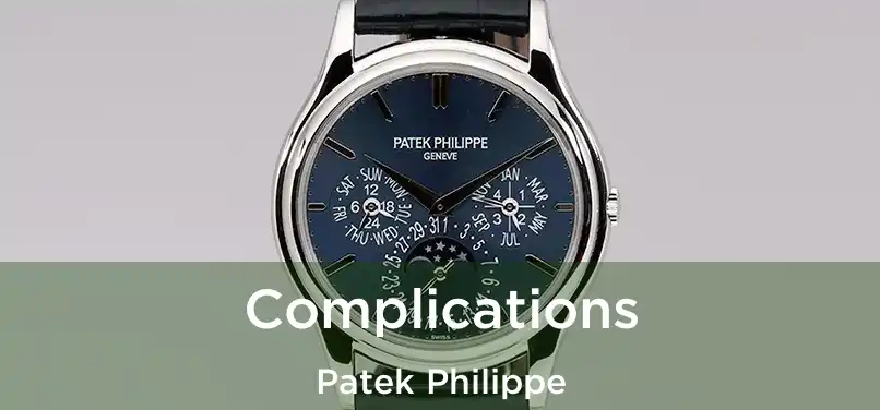  Complications Patek Philippe