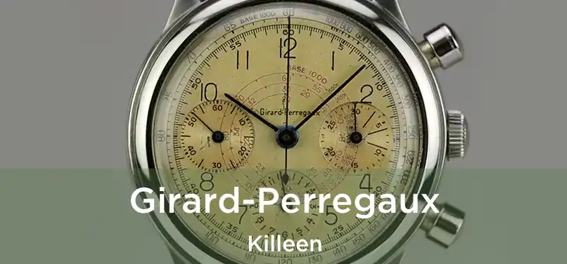  Girard-Perregaux Killeen