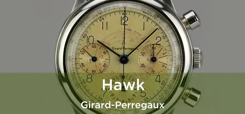  Hawk Girard-Perregaux