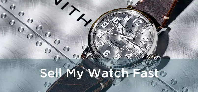  Sell My Watch Fast 