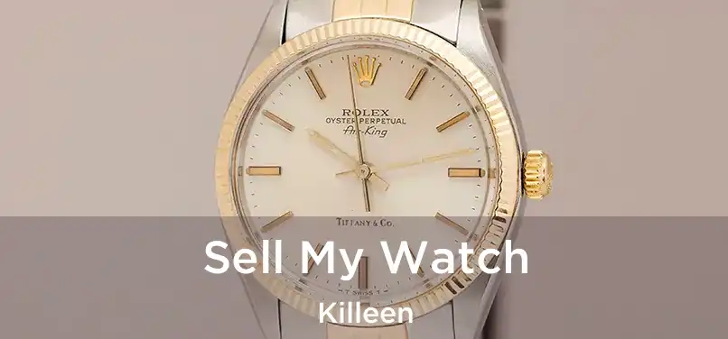  Sell My Watch Killeen