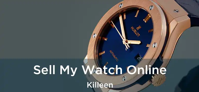  Sell My Watch Online Killeen