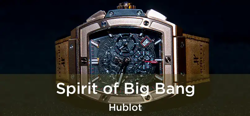  Spirit of Big Bang Hublot