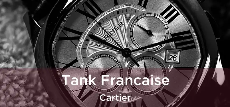  Tank Francaise Cartier