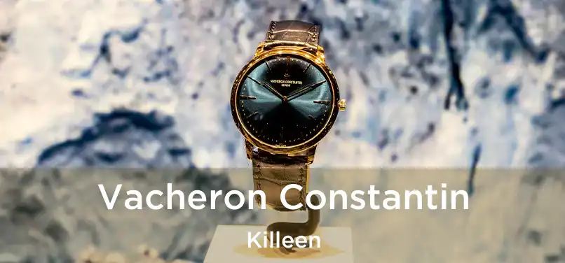  Vacheron Constantin Killeen