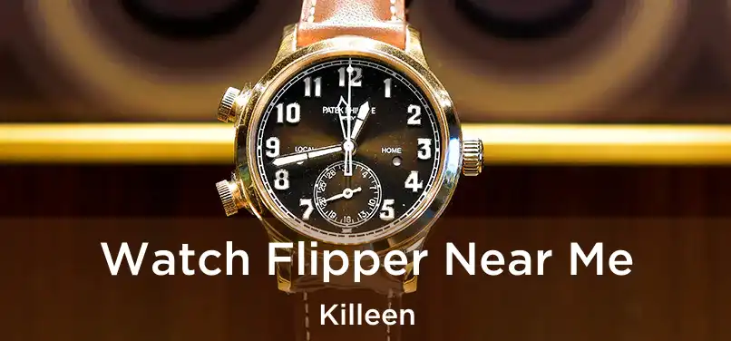  Watch Flipper Near Me Killeen