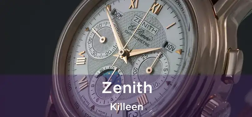  Zenith Killeen